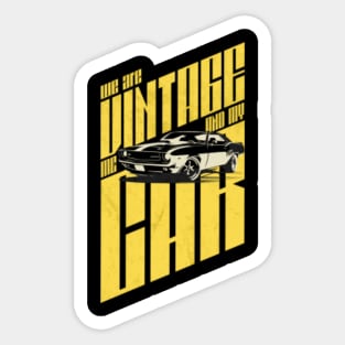 We Are Vintage Me and My Car Sticker